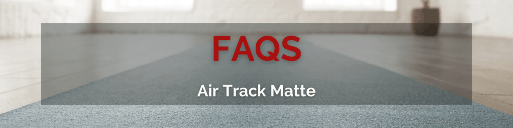 Air Track Matten FAQS