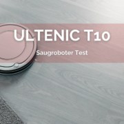 Ultenic T10 Saugroboter Test
