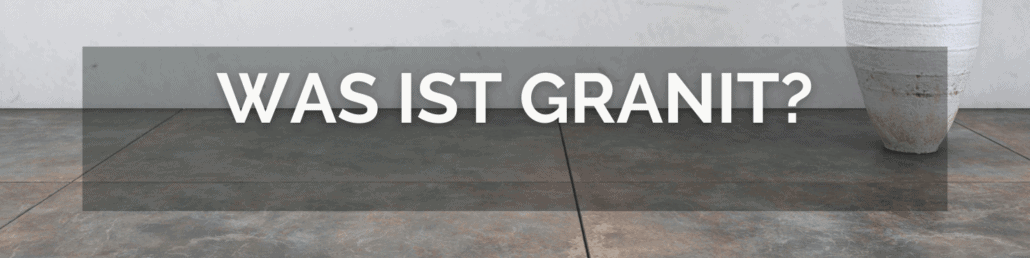 Was ist Granit?